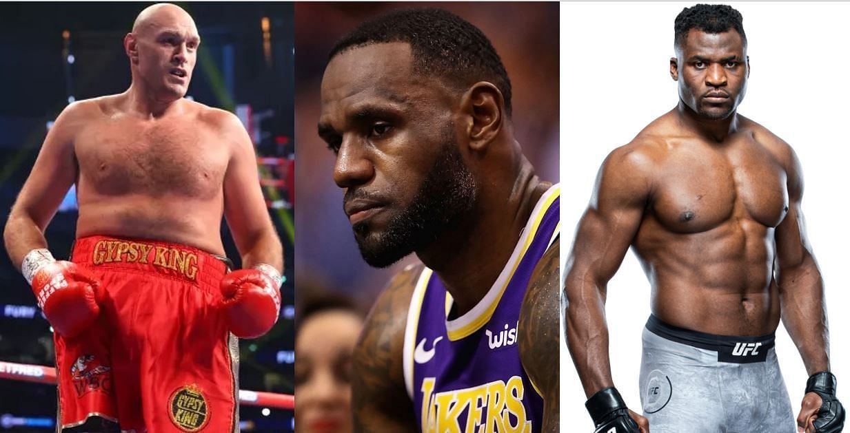 Tyson Fury (L) / LeBron James (C) / Francis Ngannou (R)