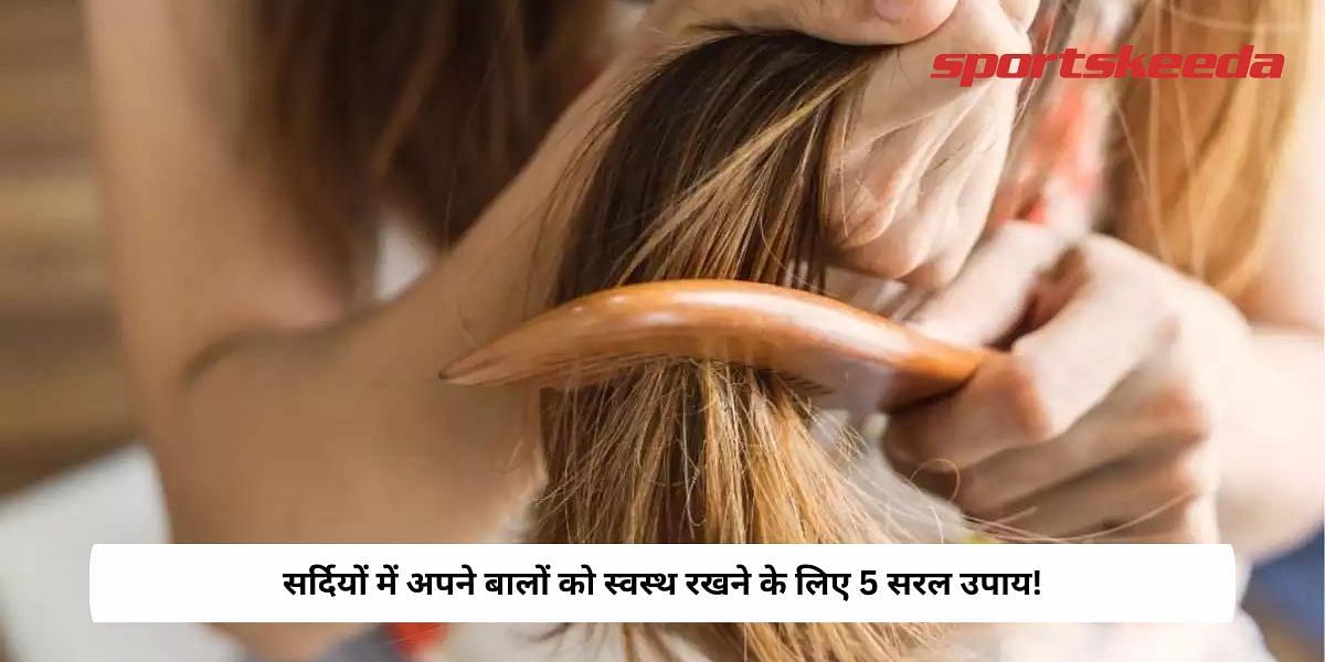 5 Simple Steps To Keep Your Hair Healthy In Winters!