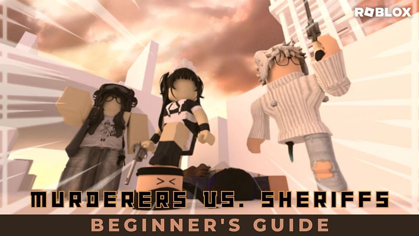 Teach you how to play murder vs sheriff duels on roblox like a pro