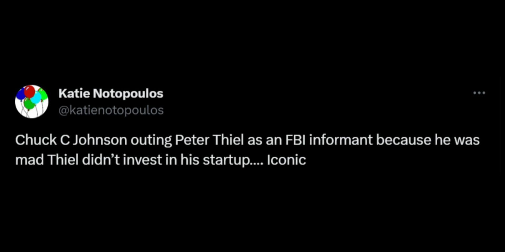 Charles Johnson outed Peter Thiel&#039;s status as an FBI informant. (Image via X/@Katie Notopoulos)