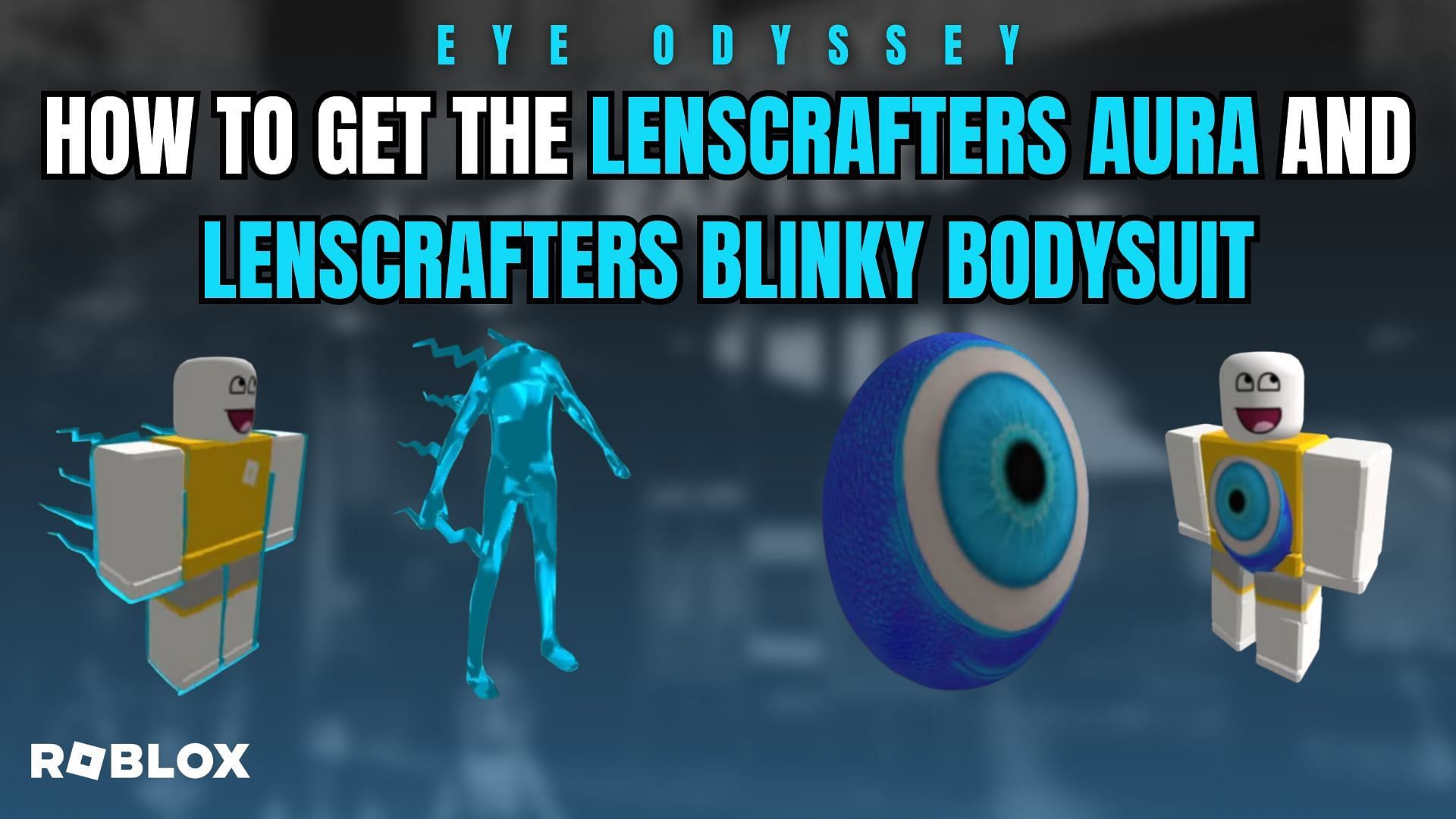 Get the LensCrafters Aura and the LensCrafters Bodysuit in Roblox Eye Odyssey now! (Image via Sportskeeda)