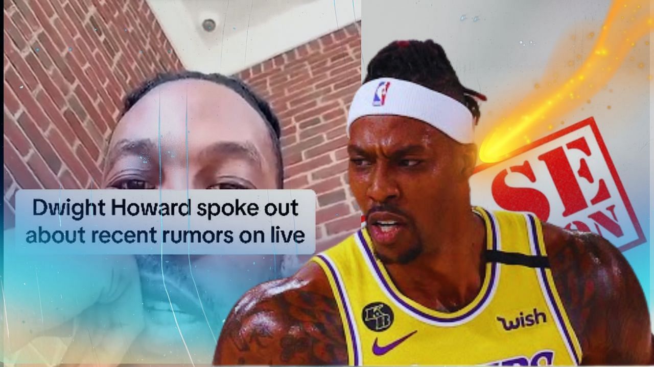 Dwight Howard speaks out about his personal life on Instagram Live