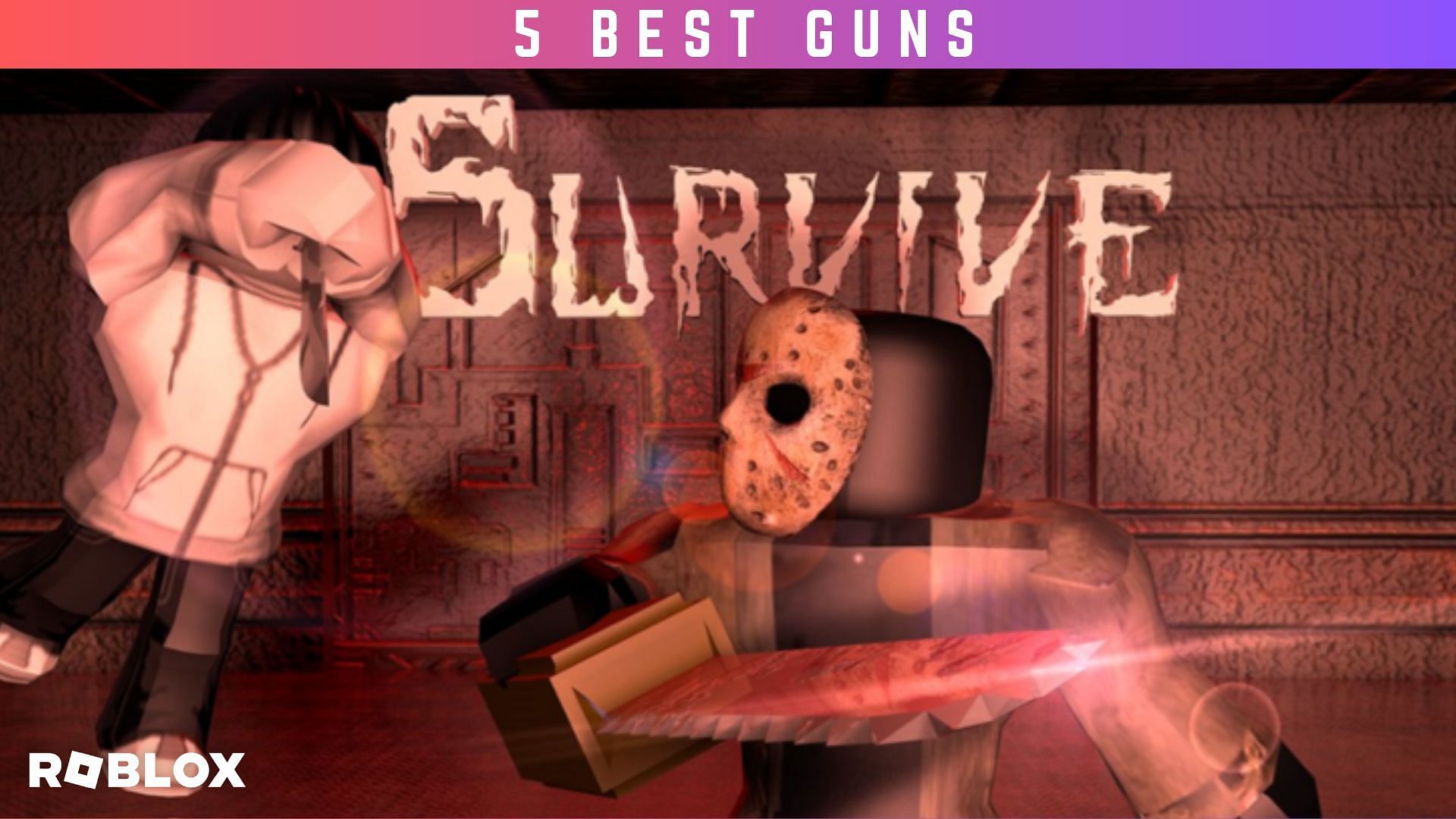 5 best guns in Roblox Survive and Kill the Killers in Area 51