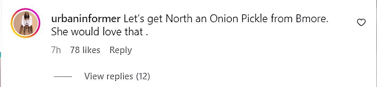 While others want to get North an onion pickle from Bmore (image via @urbaninformer on Instagram)