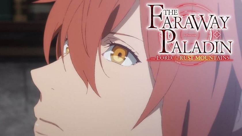 The Faraway Paladin: The Lord of Rust Mountains (Anime) –