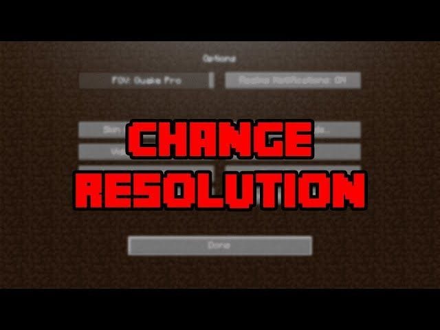 How to change resolution in Minecraft