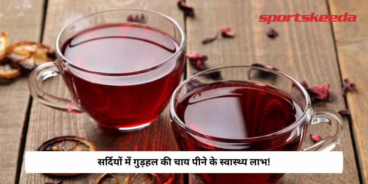 Health Benefits Of Drinking Hibiscus Tea In Winter!