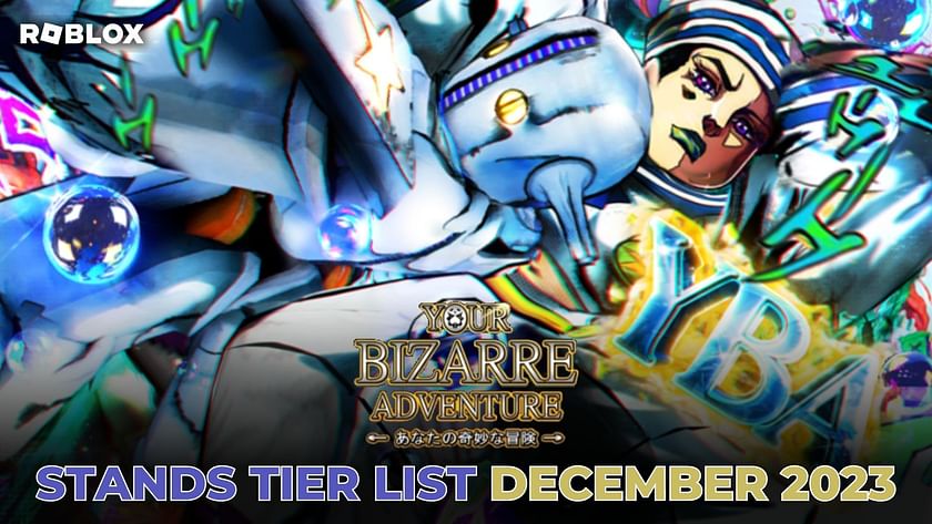 Roblox Your Bizarre Adventure: Stands tier list (December 2023)