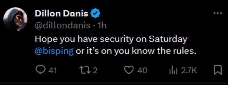 Dillon Danis&#039; deleted tweet callout of Michael Bisping [via @dillondanis on X]