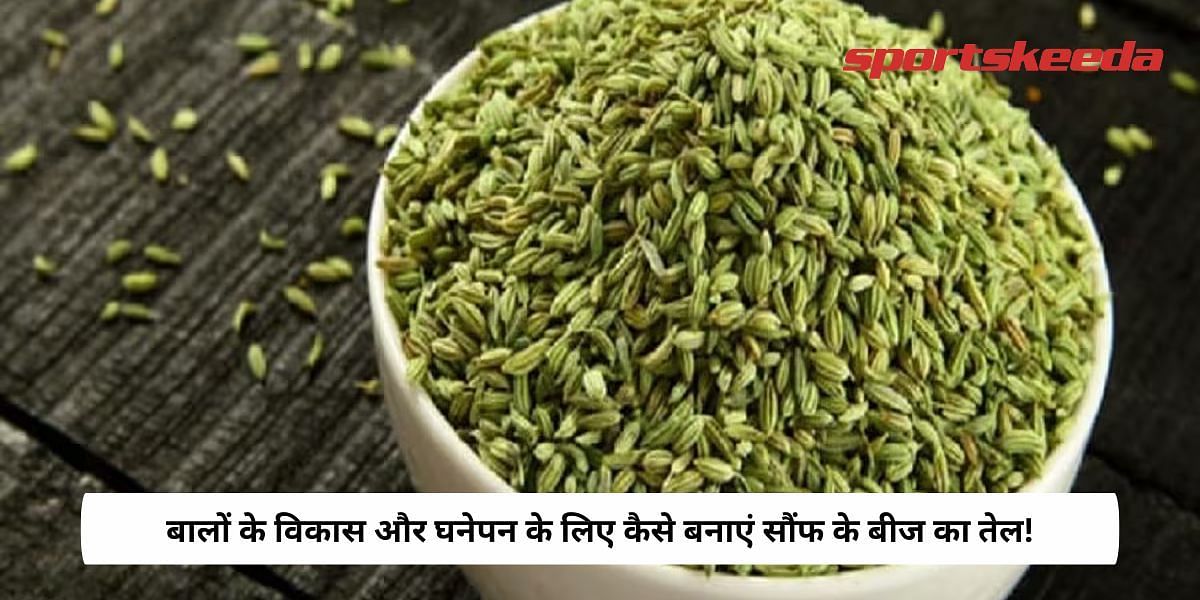 How To Make Fennel Seed Oil For Hair Growth And Thickness!
