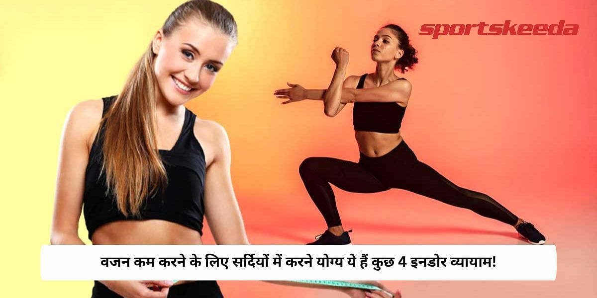 Top 4 Indoor Exercises To Do In Winters To Lose Weight!