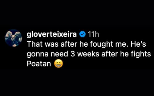 Glover Teixeira's comment. [via Instagram]