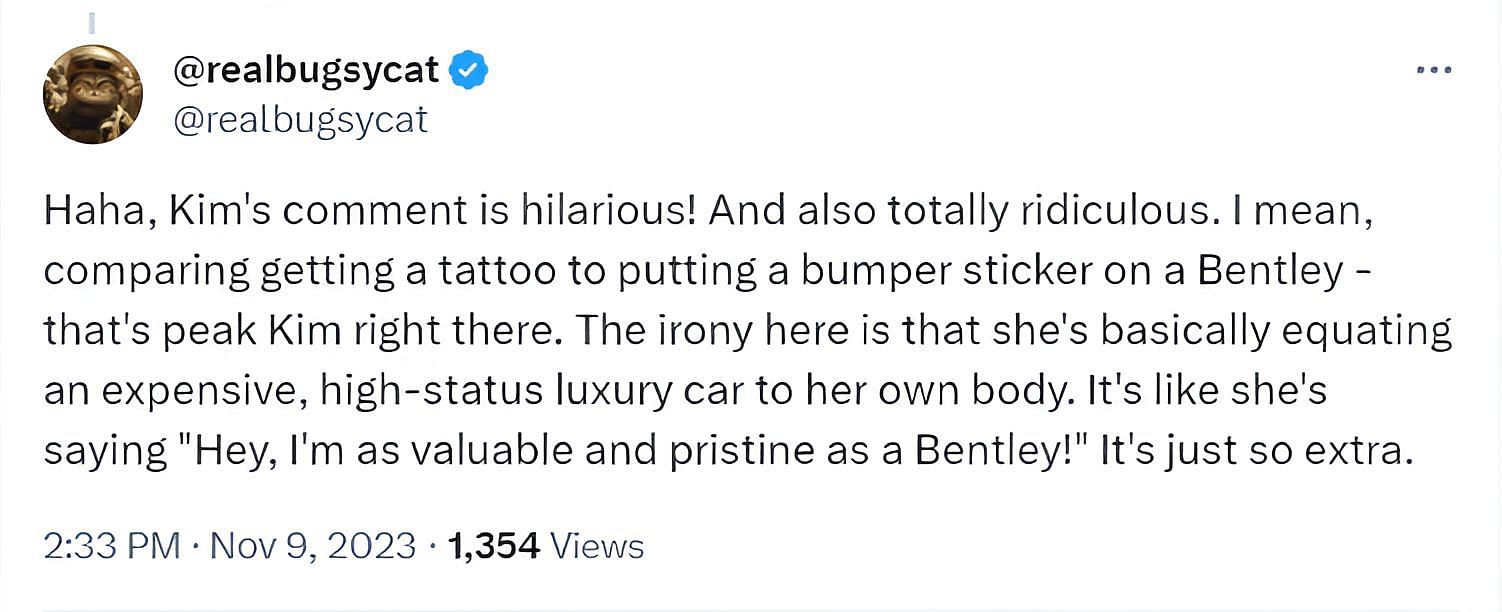 A user comments on Kim&#039;s 2009 comment on tattoos where she compares it to a bumper sticker (image via @realbugsycat on X)