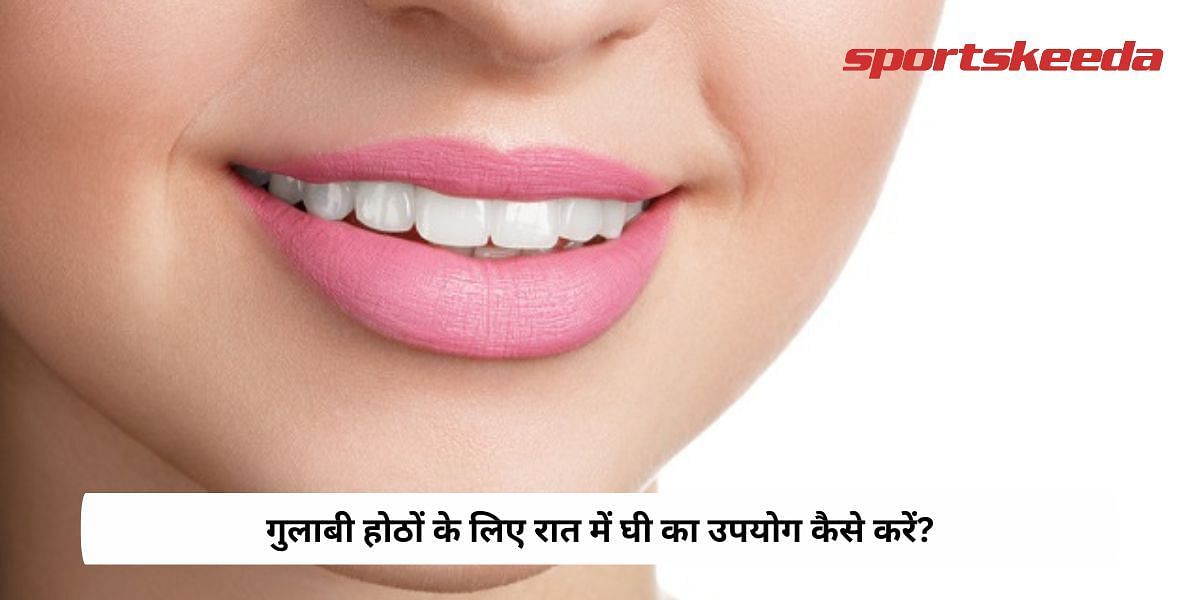 How To Use Ghee At Night For Pink Lips?