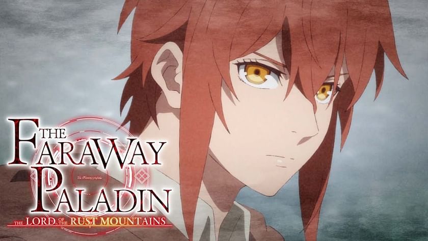 The Faraway Paladin: The Lord of Rust Mountain Anime's 2nd Promo Video  Previews Opening, Ending Themes - News - Anime News Network