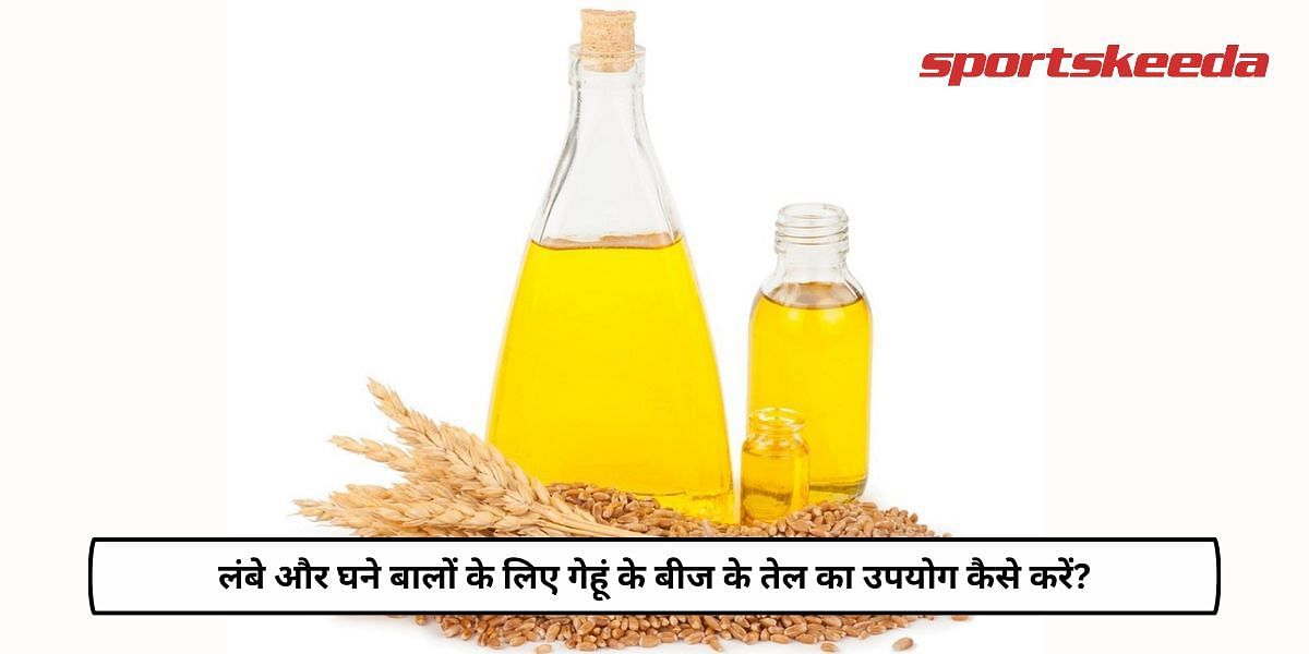 How To Use Wheat Germ Oil For Long And Thick Hair?