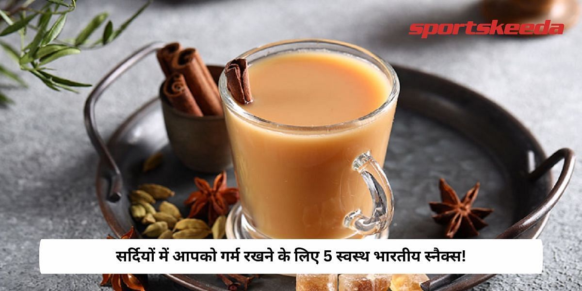 5 Healthy Indian Snacks to Keep You Warm in Winter!