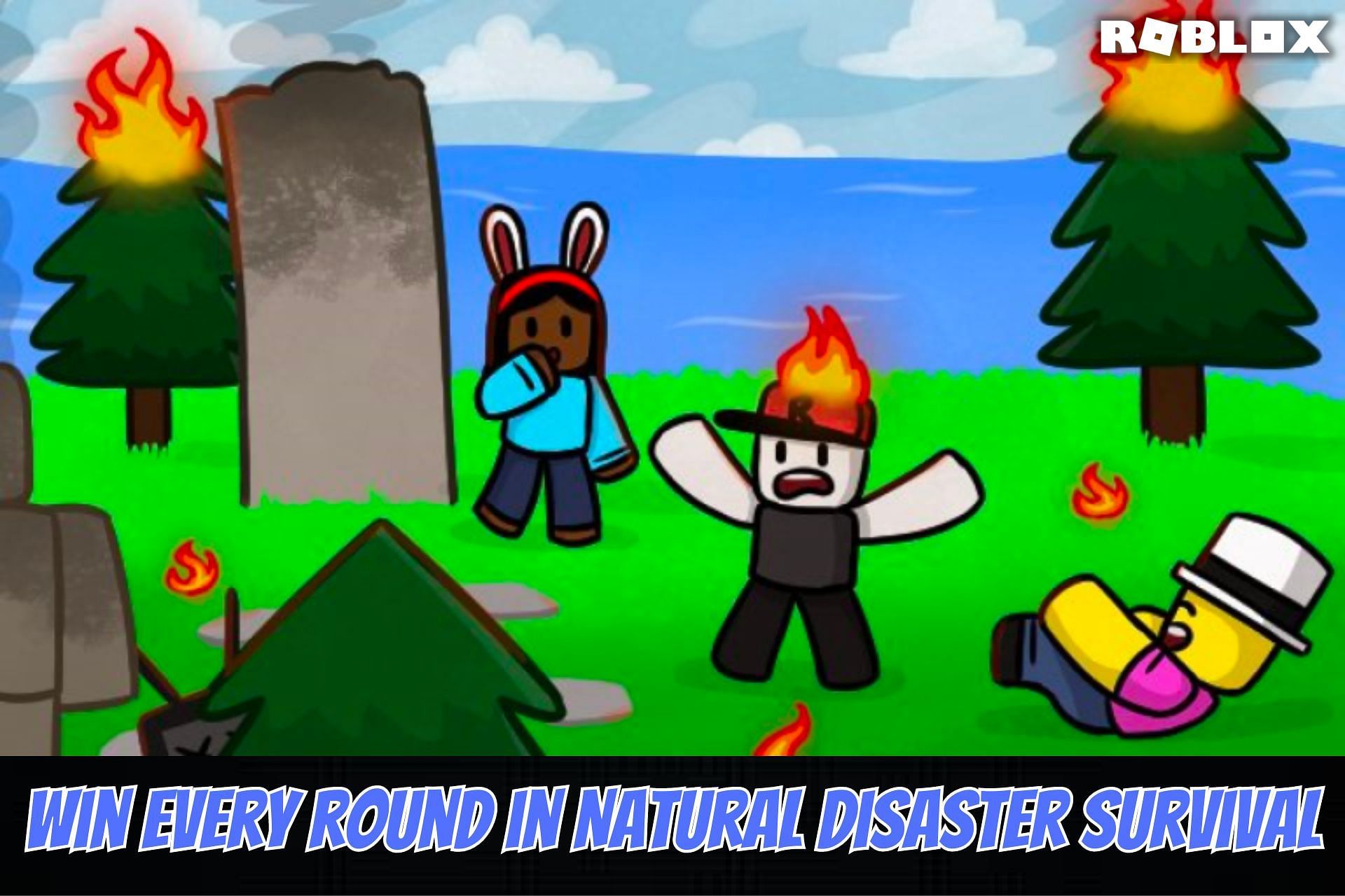 How to win every round in Roblox Natural Disaster Survival?