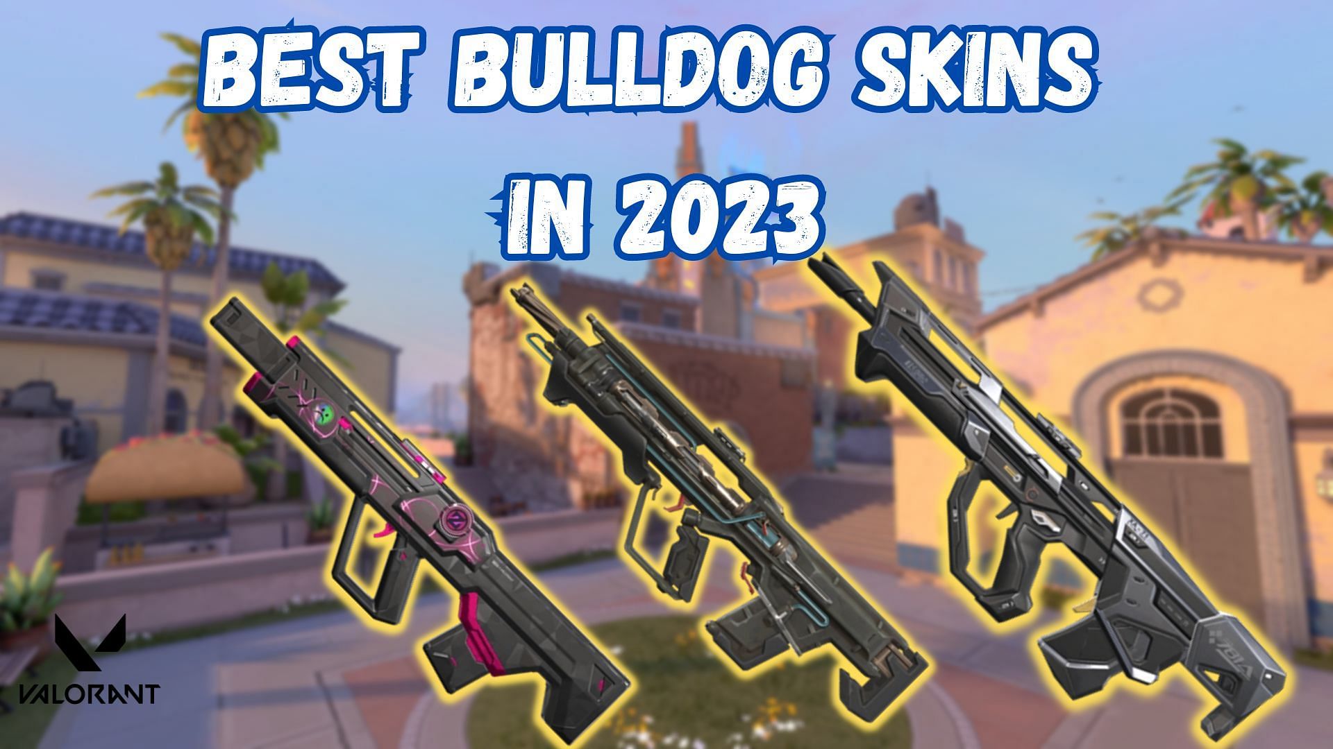 5 best Bulldog skins for Valorant in 2023 (Image via Riot Games)