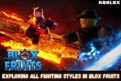 Exploring all the Fighting Styles in Roblox Blox Fruits