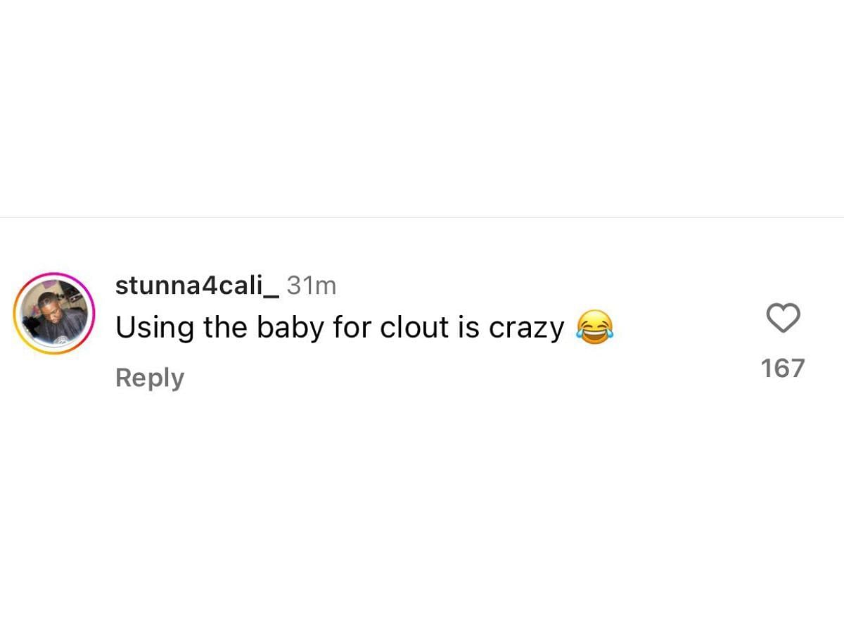A user believes the two are using the child for clout (image via @stunna4cali_ on Instagram)