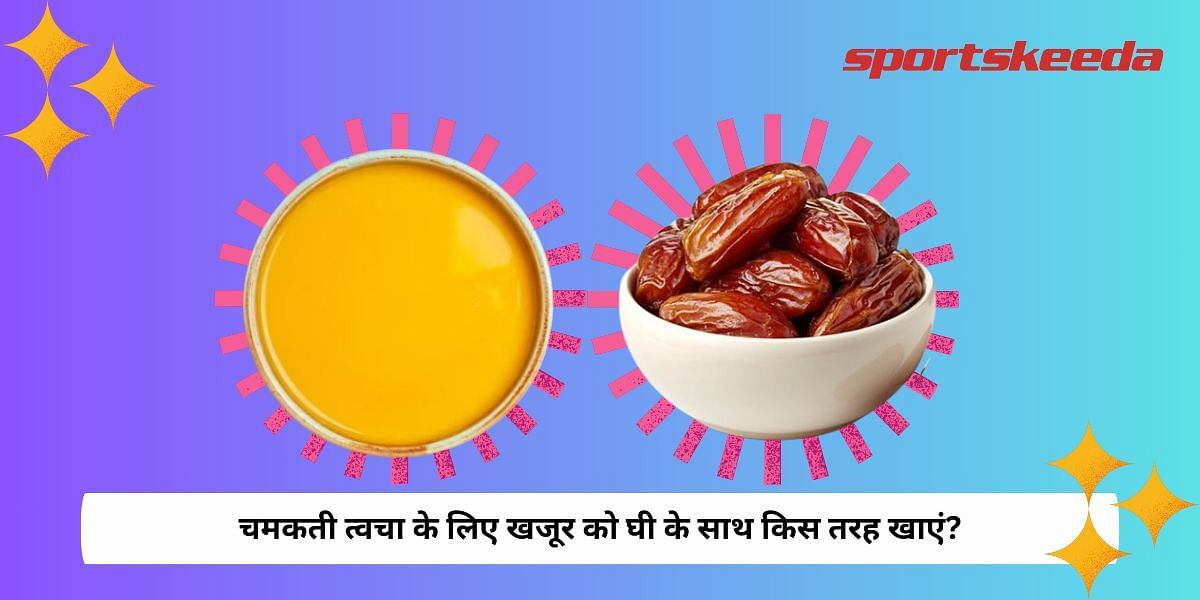 How To Eat Dates With Ghee For Glowing Skin?