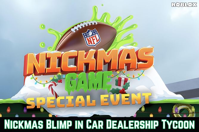 How to get the Nickmas Blimp in Roblox Car Dealership Tycoon
