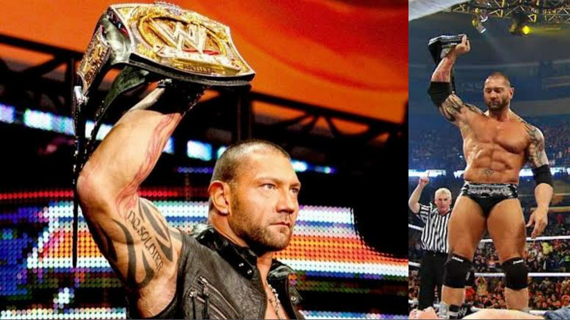 Batista is a former WWE Champion. 