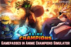 7 best Gamepasses in Roblox Anime Champions Simulator