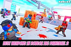10 best weapons in Roblox BIG Paintball 2