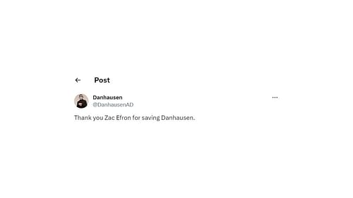 Danhausen's tweet thanking "Zac Efron"