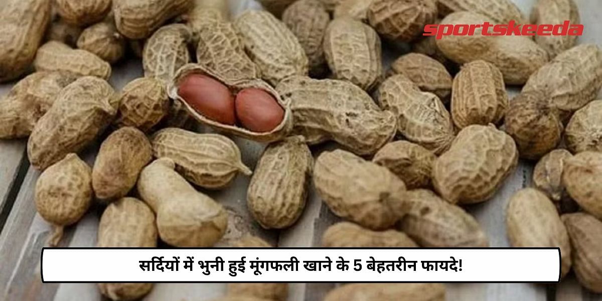 Top 5 Benefits Of Eating Roasted Peanuts In Winters!