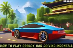How to play Roblox Car Driving Indonesia
