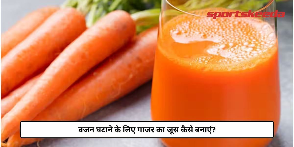 How To Prepare Carrot Juice for Weight Loss?