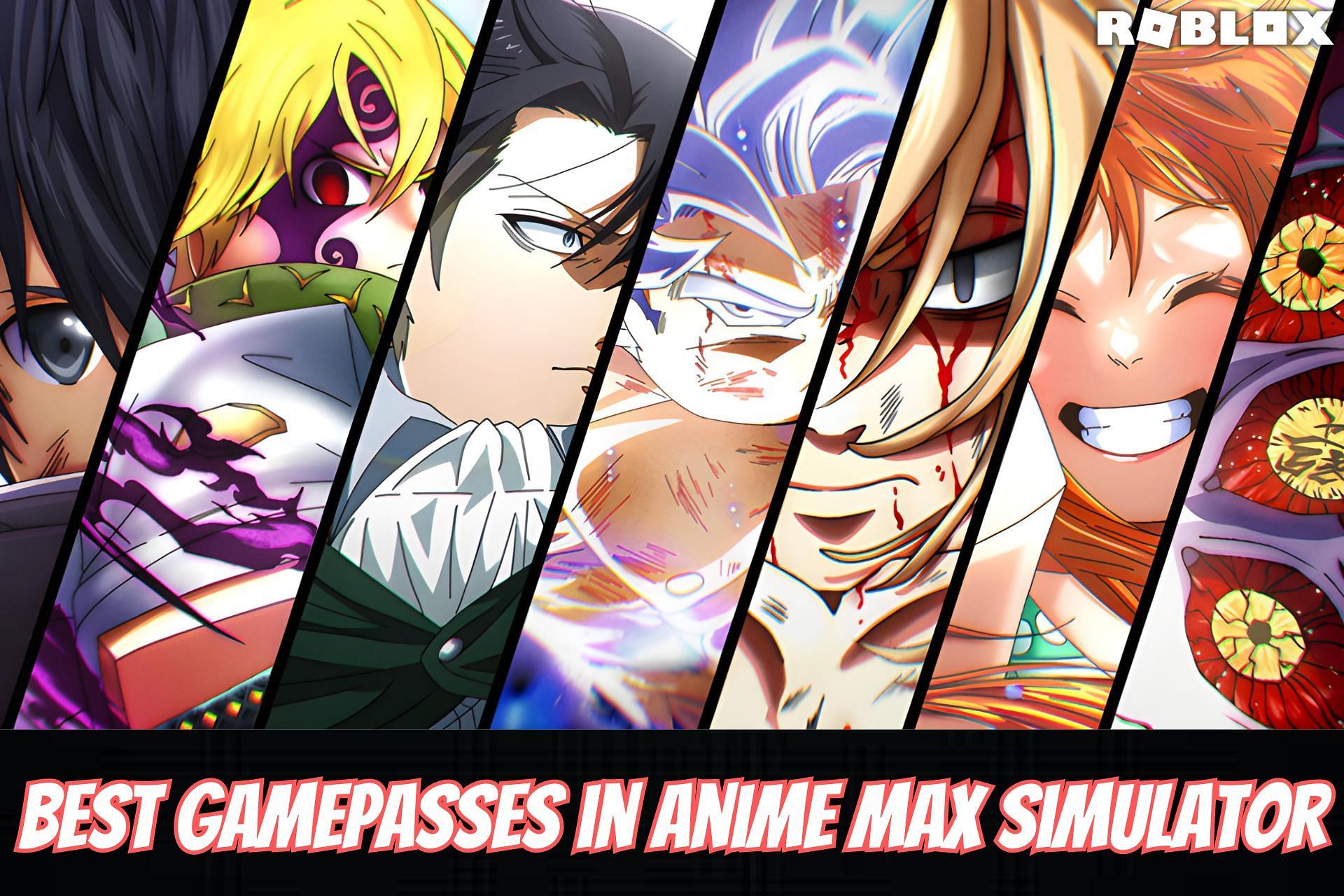 Best Gamepasses in Roblox Anime Max Simulator