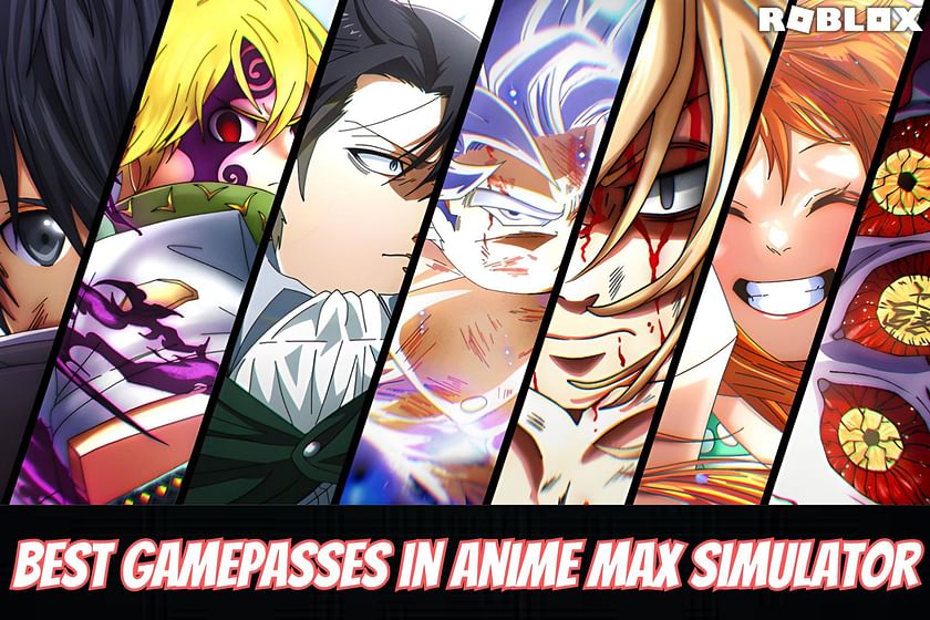 Best Gamepasses in Roblox Anime Max Simulator