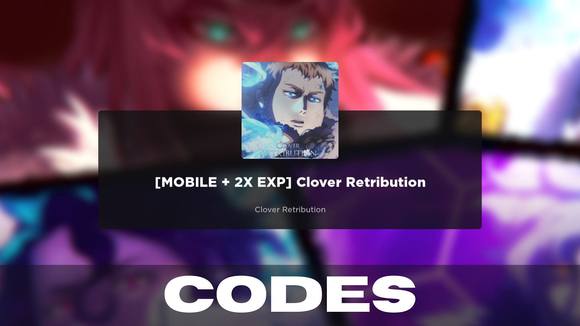 Clover Retribution codes 