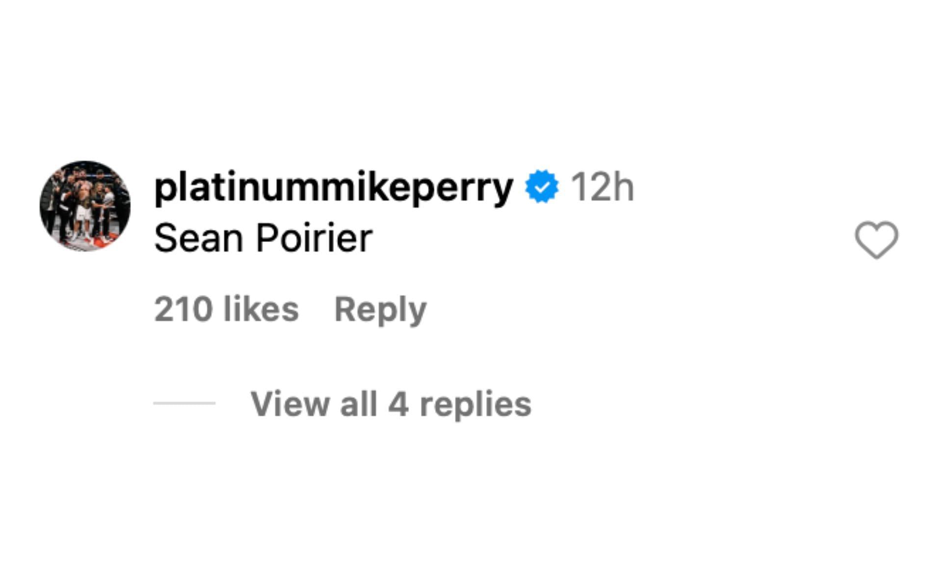 Mike Perry commenting on Dustin Poirier's Instagram post [via @dustinpoirier on Instagram]