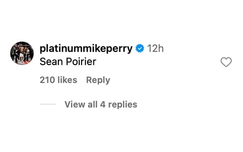 Mike Perry commenting on Dustin Poirier's Instagram post [via @dustinpoirier on Instagram]