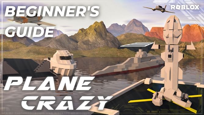 Beginner's guide to Roblox Plane Crazy