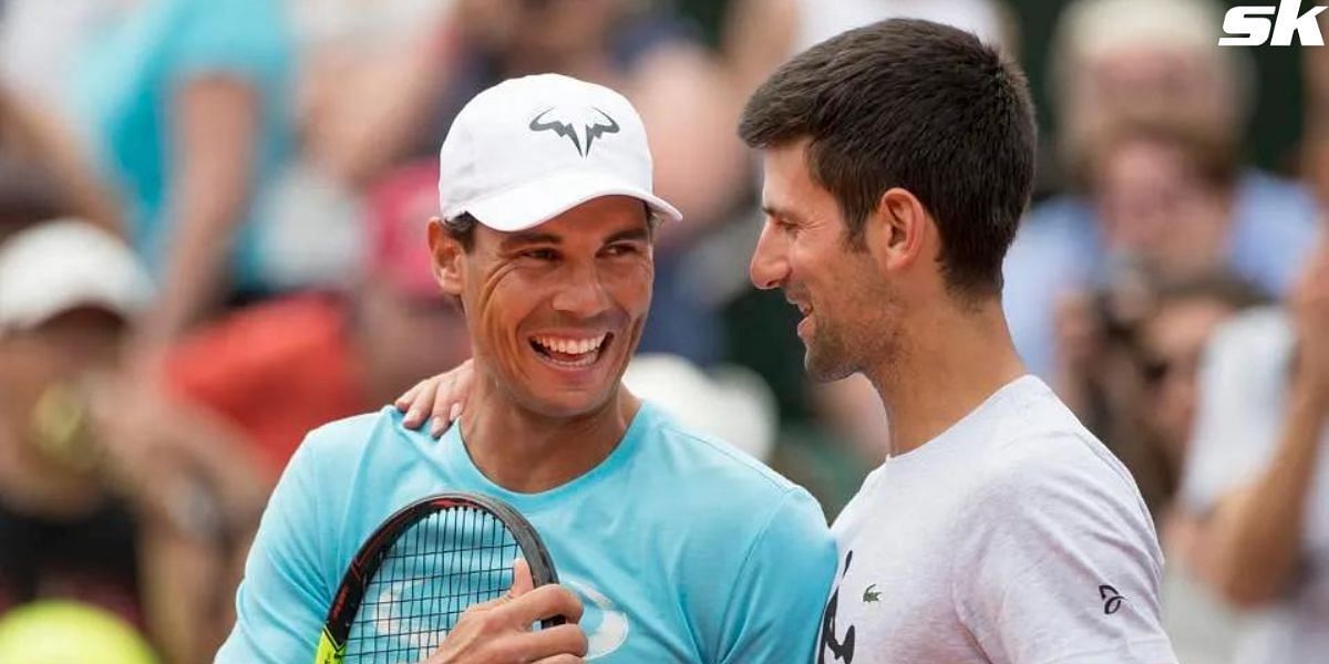 Rafael Nadal and Novak Djokovic