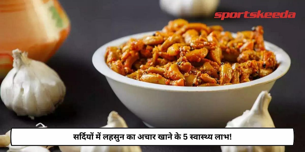 Top 5 Health Benefits Of eating garlic Pickle in winters!