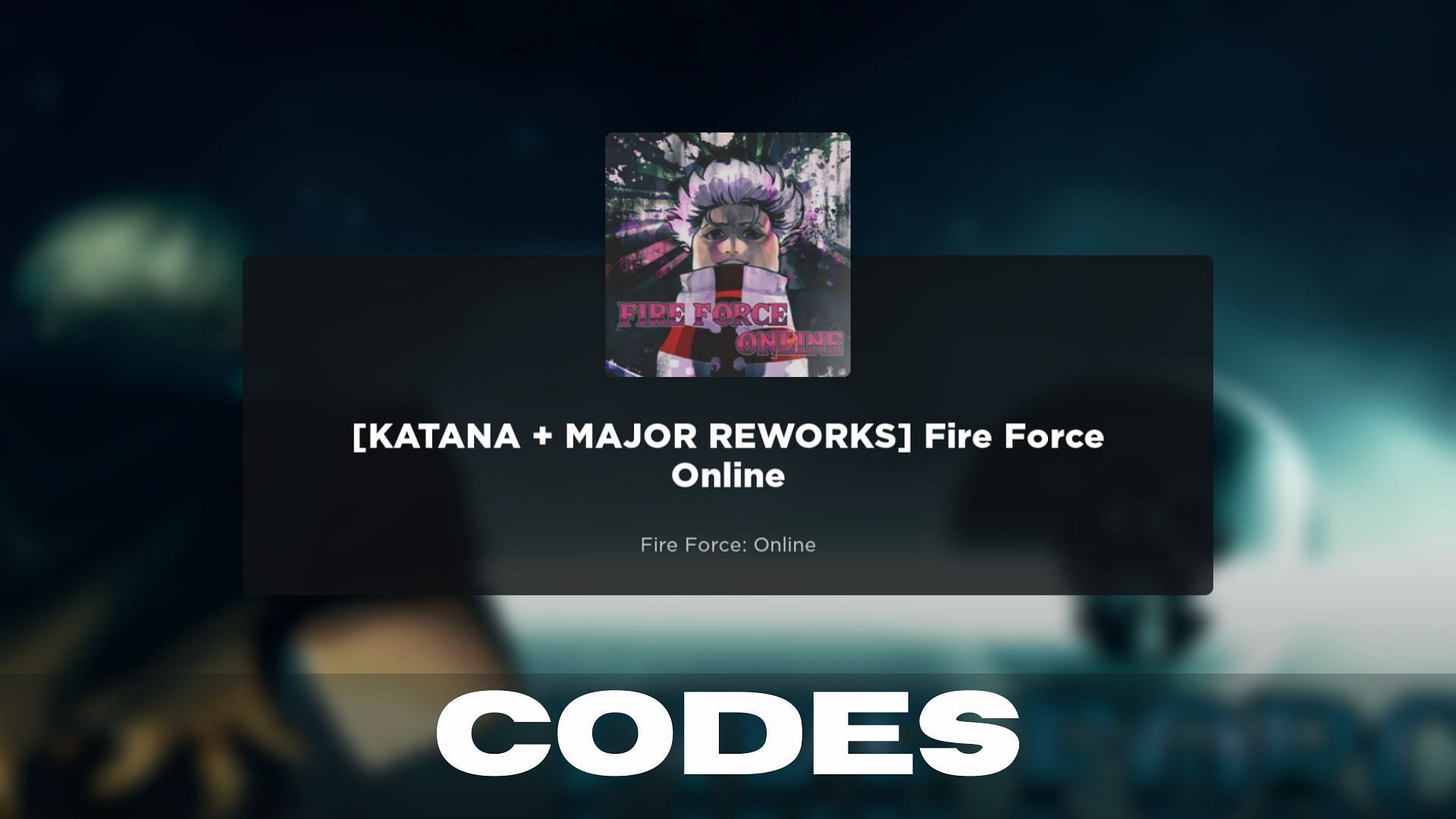 Fire Force codes 