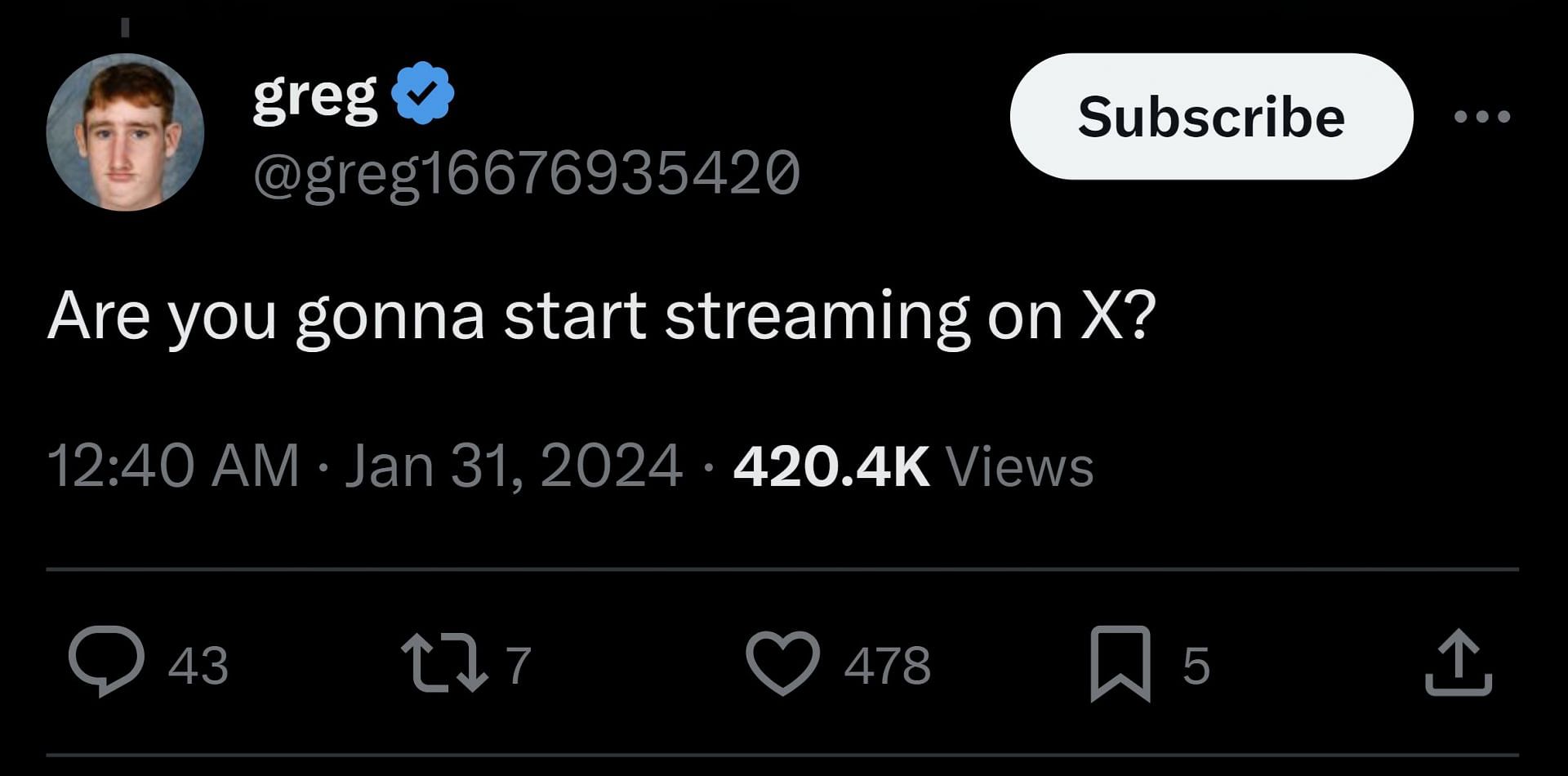X user @greg16676935420 asked if the content creator would start streaming on X (Image via X)