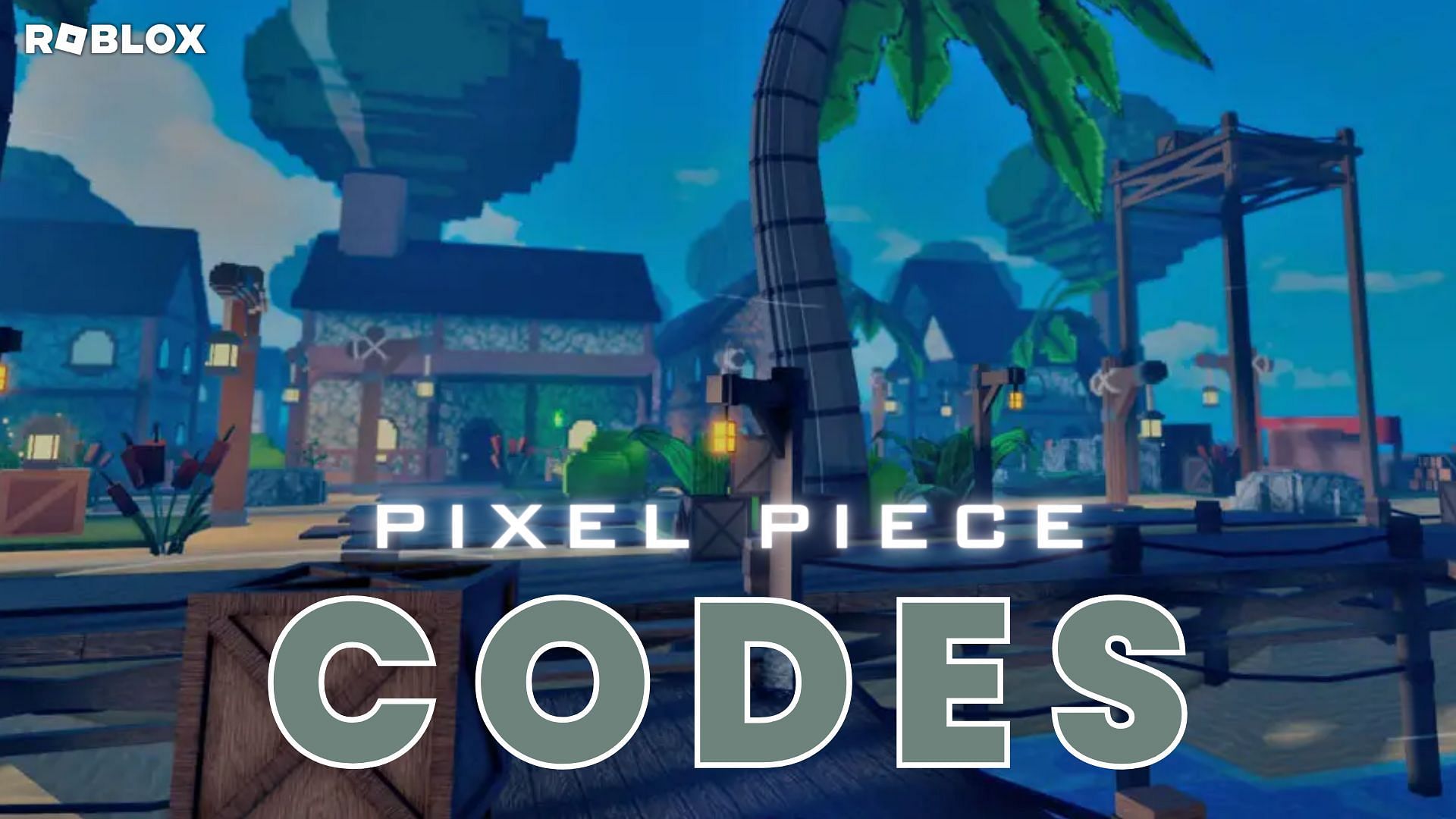 Pixel Piece latest codes