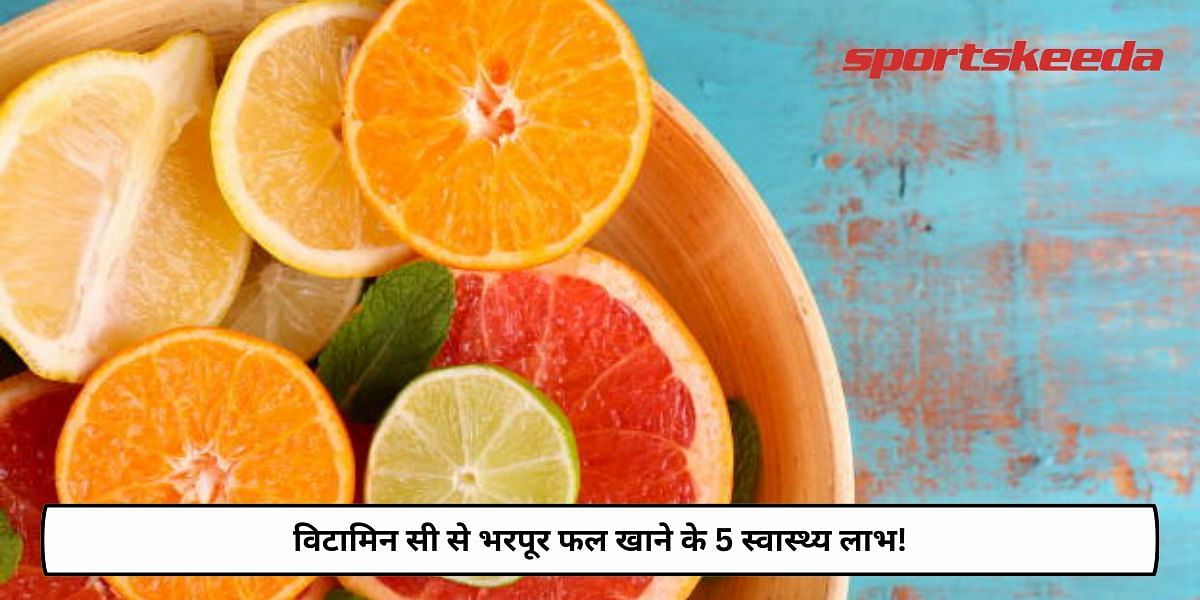 5 Health Benefits Of Eating Vitamin C-Rich Fruits!