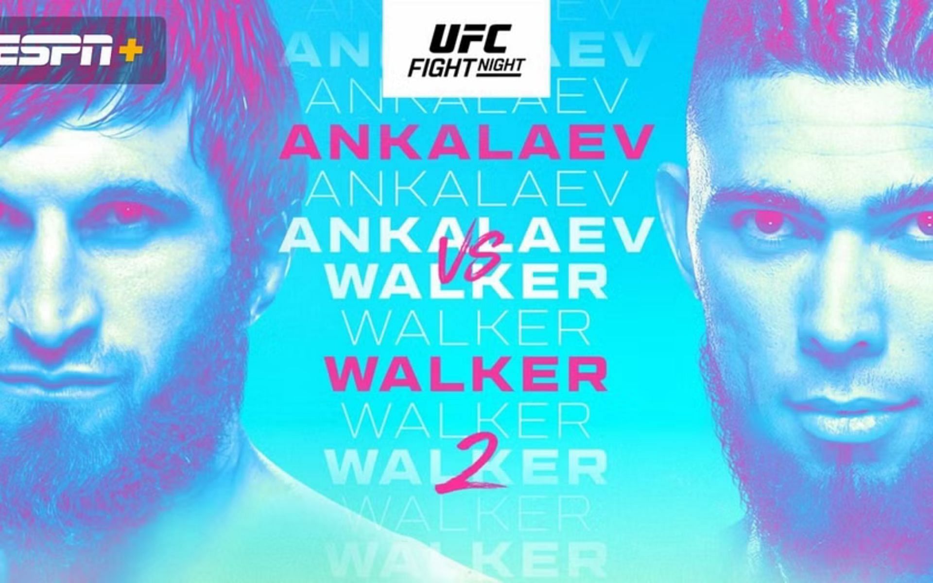 UFC Vegas 48 headlined by Ankalaev vs Walker 2. (via ESPN)