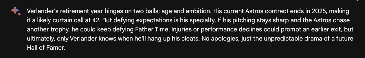 Google Bard believes that Verlander will likely retire at the end of his current contract after the 2025 season