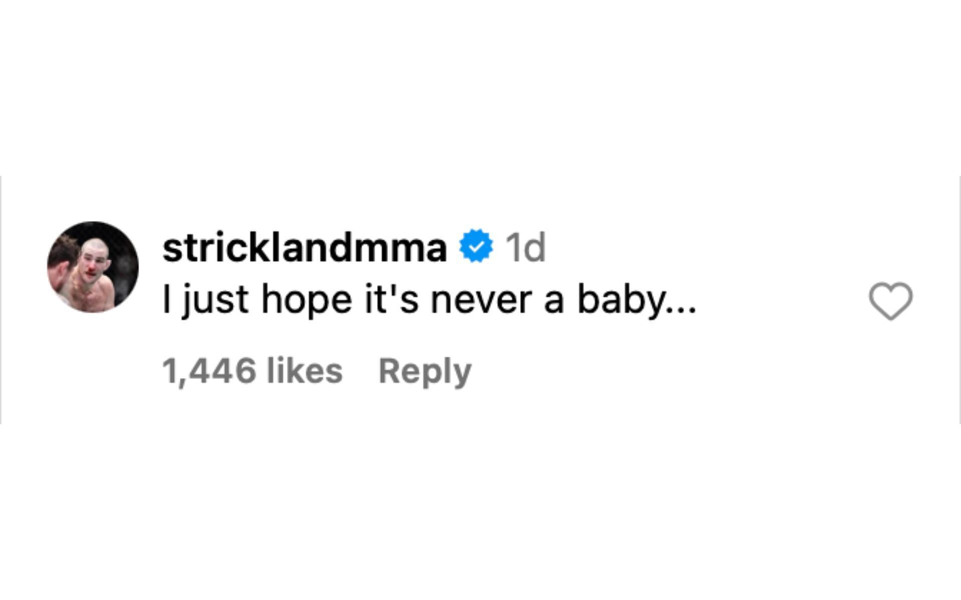 Sean Strickland responding to Nina-Marie Daniele on Instagram [via @ninamariedaniele on Instagram]