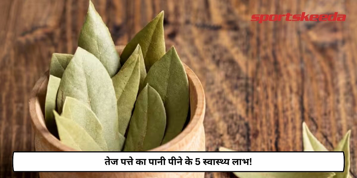 5 Health Benefits Of Drinking Bay Leaf Water!